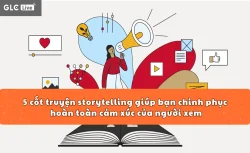5 cốt truyện storytelling giúp bạn chinh phục hoàn toàn cảm xúc của người xem