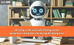10 công cụ AI viết văn thông minh giúp sáng tạo nội dung dễ dàng hơn