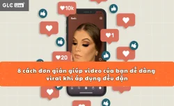 8 cách đơn giản giúp video của bạn dễ dàng viral khi áp dụng đều đặn