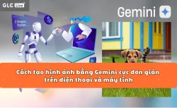 Cách tạo hình ảnh bằng Gemini cực đơn giản trên điện thoại và máy tính