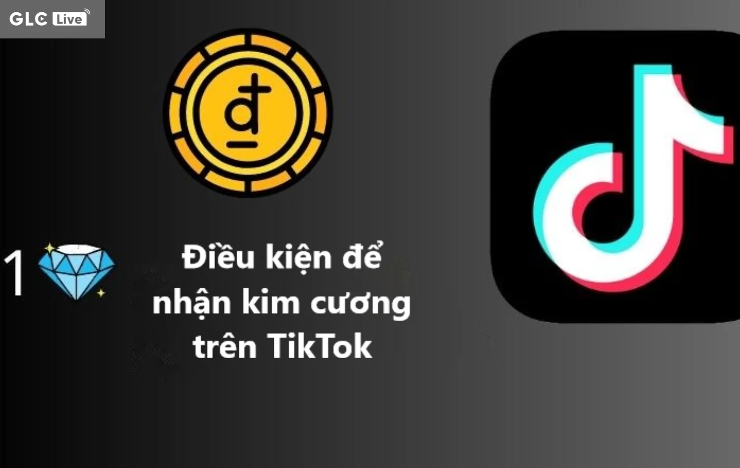 1 kim cương TikTok bằng bao nhiêu tiền điều kiện